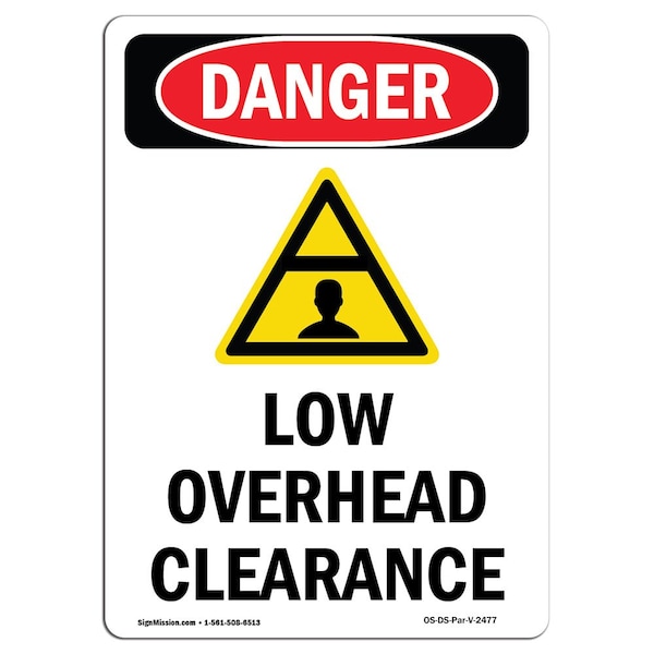 Safety Sign, OSHA Danger, 5" Height, Low Overhead Clearance, Portrait, 10PK